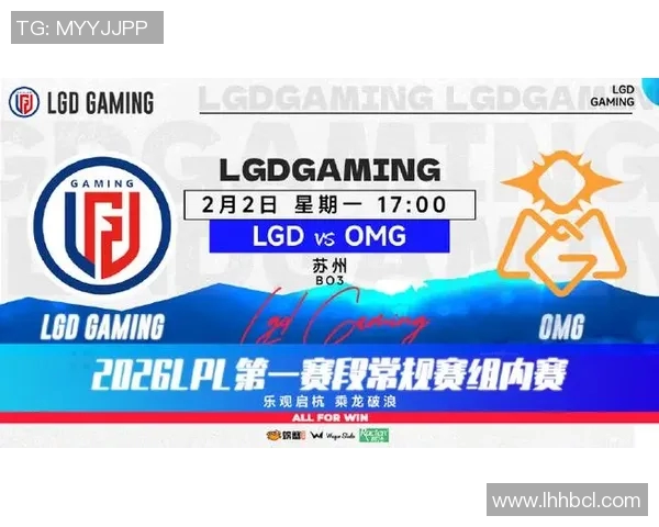 2026电竞新闻S15LOL赛事与和平精英战术深度解析LNG战队的独特策略与表现